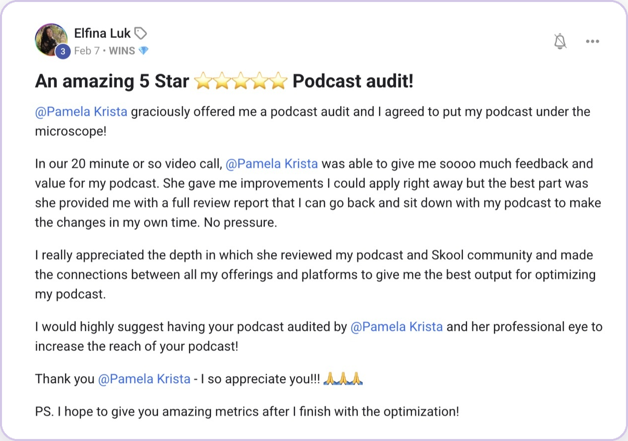 Skool post from Elfina Luk: “An amazing 5 Star Podcast audit!”