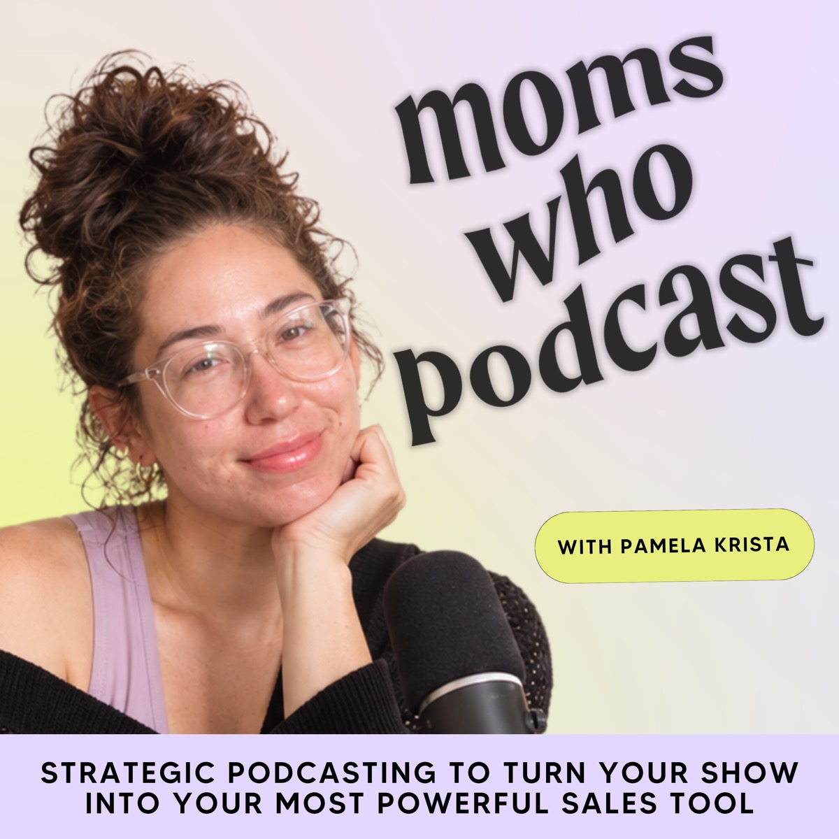Moms Who Podcast cover art with Pamela Krista