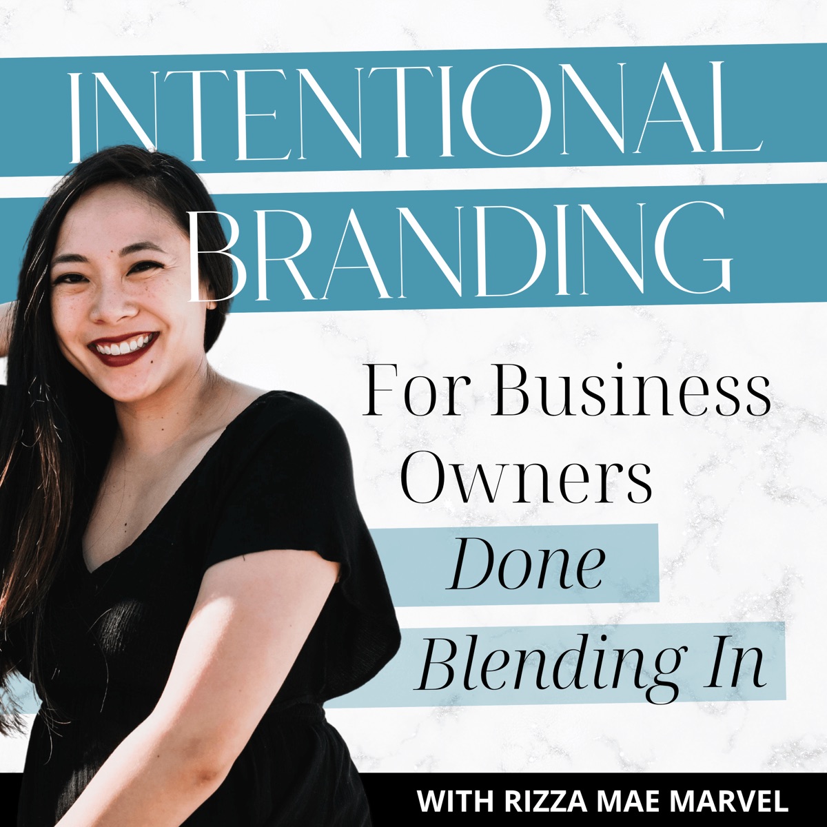 Intentional Branding podcast cover art with Rizza Mae Marvel
